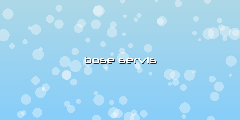 Bose Servis