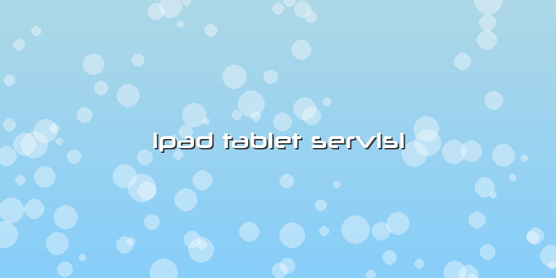 Ipad Tablet Servisi