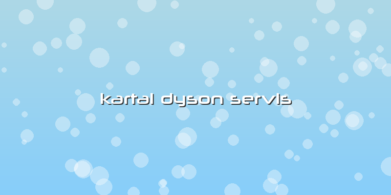 Kartal Dyson Servis