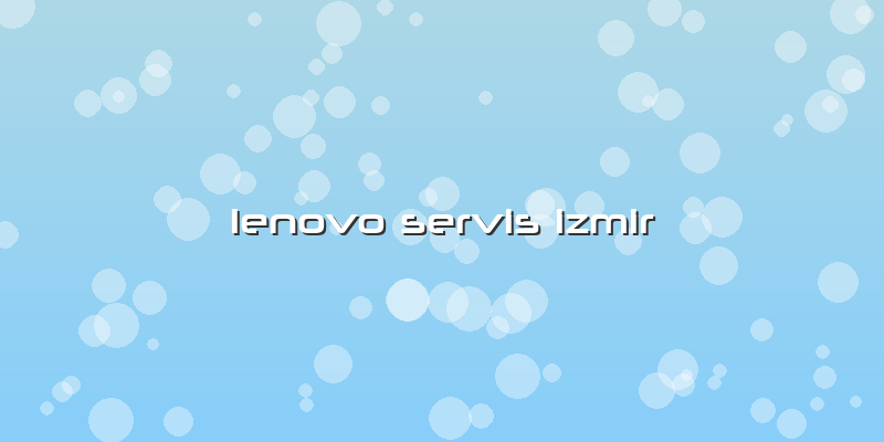 Lenovo Servis Izmir