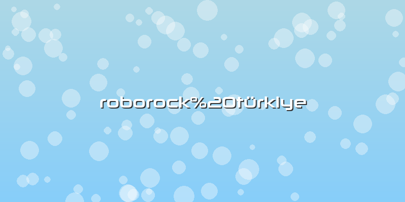 Roborock%20türkiye