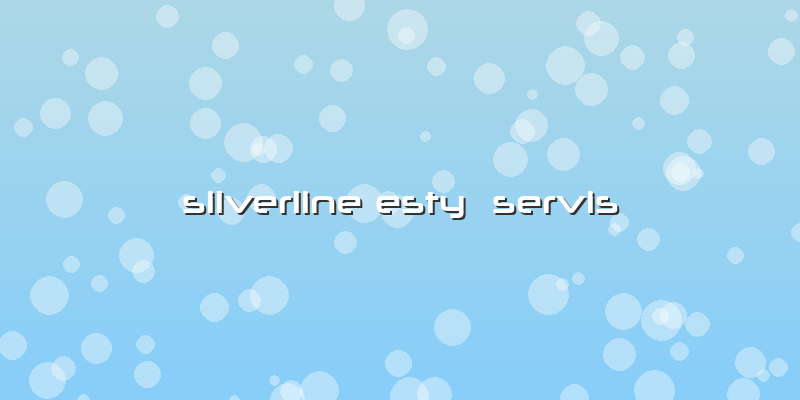 Silverline Esty Servis